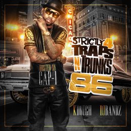 Strictly 4 The Traps N Trunks 86 (Hosted By Cap 1)